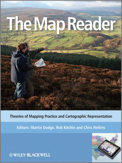 Cover for M Dodge · The Map Reader: Theories of Mapping Practice and Cartographic Representation (Hardcover Book) (2011)