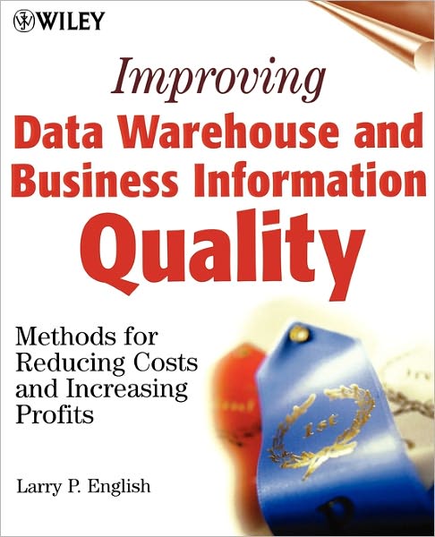 Cover for Larry P. English · Improving Data Warehouse and Business Information Quality: Methods for Reducing Costs and Increasing Profits (Paperback Book) (1999)