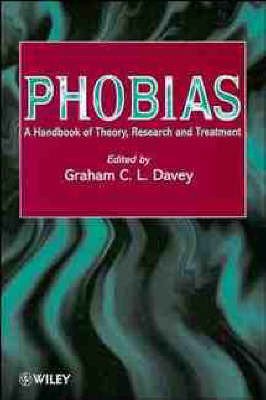 Cover for GCL Davey · Phobias: A Handbook of Theory, Research and Treatment (Hardcover bog) (1997)