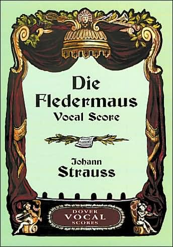 Cover for Johann Strauss · Johann Strauss: Die Fledermaus Vocal Score (Paperback Bog) (2001)