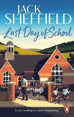 Cover for Jack Sheffield · Last Day of School (Paperback Book) (2023)