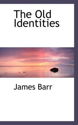 Cover for James Barr · The Old Identities (Paperback Book) (2008)