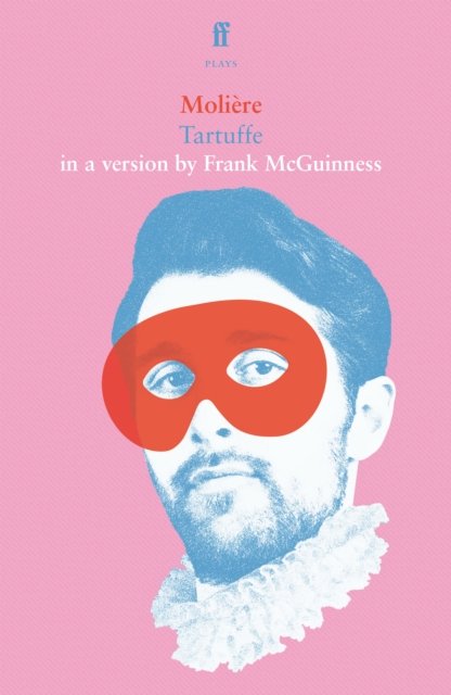 Cover for Frank McGuinness · Tartuffe (Taschenbuch) [Main edition] (2023)