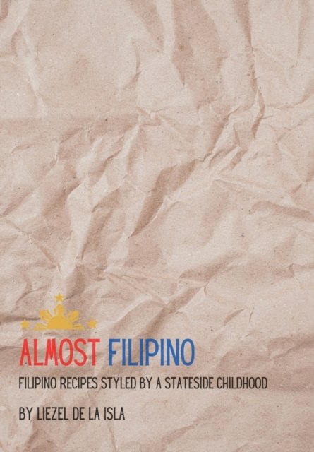Cover for Liezel de la Isla · Almost Filipino (Paperback Bog) (2021)