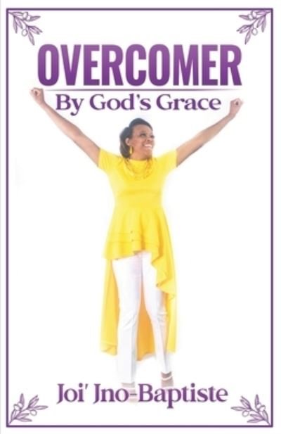 Cover for Joi' Jno-Baptiste · OVERCOMER By God's Grace (Pocketbok) (2020)