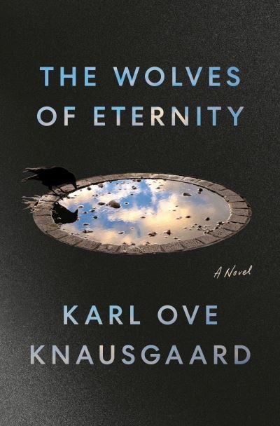 Cover for Karl Ove Knausgaard · Wolves of Eternity (Bok) (2023)