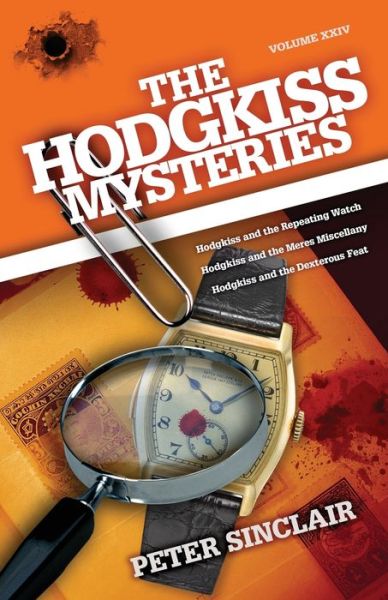 The Hodgkiss Mysteries - Peter Sinclair - Books - Sid Harta Publishers - 9780645100839 - February 26, 2021