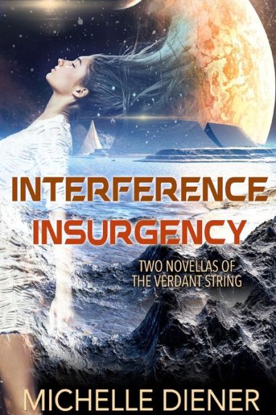 Cover for Michelle Diener · Interference &amp; Insurgency (Book) (2021)