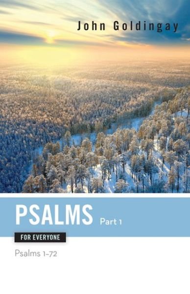 Psalms for Everyone, Part 1: Psalms 1-72 (Old Testament for Everyone) - John Goldingay - Books - Westminster John Knox Press - 9780664233839 - August 23, 2013