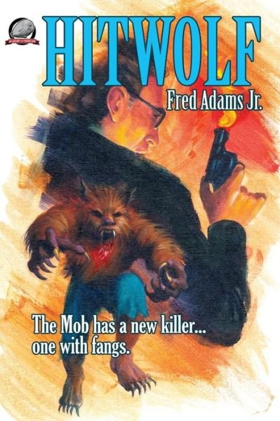 Cover for Fred Adams Jr. · Hitwolf (Paperback Book) (2014)