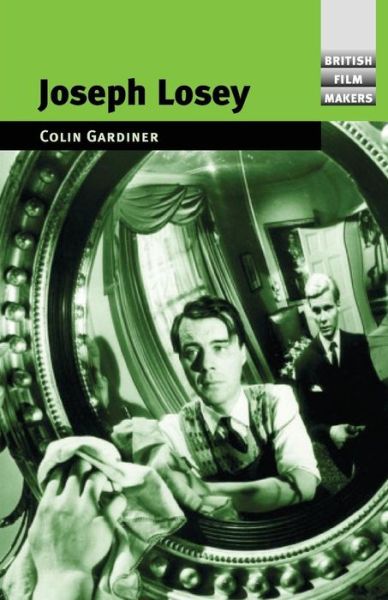 Cover for Colin Gardner · Joseph Losey - British Film-Makers (Paperback Book) (2004)