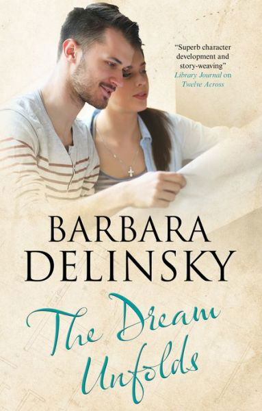 Cover for Barbara Delinsky · The Dream Unfolds (Hardcover Book) [Main edition] (2019)