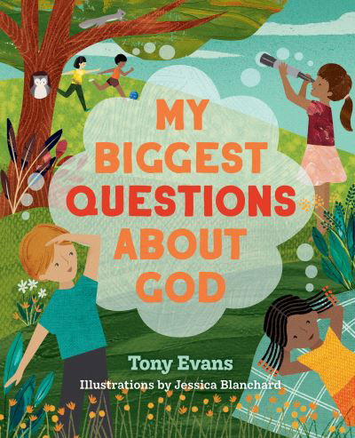 Cover for Tony Evans · My Biggest Questions About God (Hardcover Book) (2023)