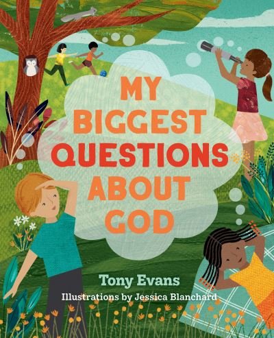 Cover for Tony Evans · My Biggest Questions About God (Inbunden Bok) (2023)