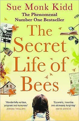 Cover for Sue Monk Kidd · The Secret Life of Bees: The stunning multi-million bestselling novel about a young girl's journey; poignant, uplifting and unforgettable (Paperback Bog) (2003)
