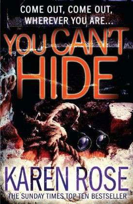 Cover for Karen Rose · You Can't Hide (The Chicago Series Book 4) - Chicago Series (Pocketbok) (2015)