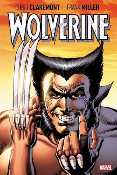 Cover for Chris Claremont · Wolverine By Claremont &amp; Miller (Innbunden bok) (2013)
