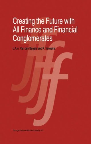 Cover for L. Van den Berghe · Creating the Future with All Finance and Financial Conglomerates (Hardcover Book) [1998th 1998 edition] (1998)