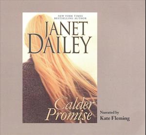 Calder Promise Lib/E - Janet Dailey - Muzyka - BBC Audiobooks America - 9780792732839 - 1 sierpnia 2004