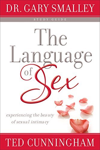 Cover for And Te Dr. Gary Smalley · Language of Sex Study Guide (Taschenbuch) [Study Guide edition] (2008)