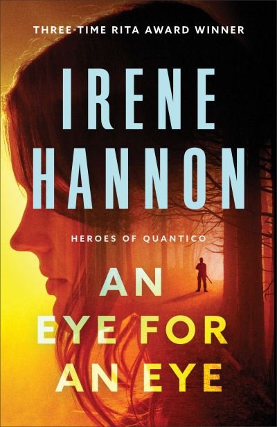 Cover for Irene Hannon · An Eye for an Eye (Pocketbok) [Repackaged edition] (2022)