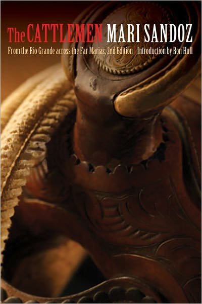 Cover for Mari Sandoz · The Cattlemen: From the Rio Grande across the Far Marias (Paperback Book) (2010)