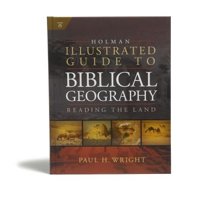 Cover for Holman Illustrated Guide to Biblical Geography (Book) (2020)