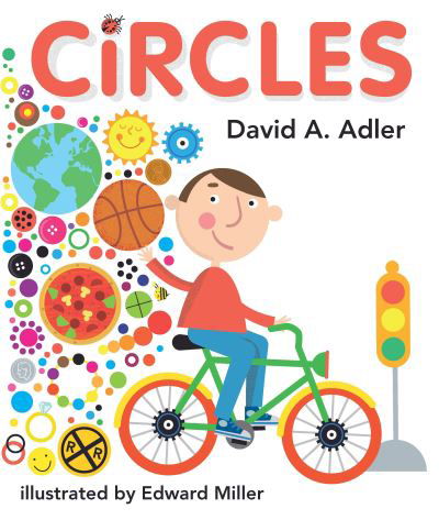 Circles - David A. Adler - Books - Holiday House Inc - 9780823438839 - September 5, 2017