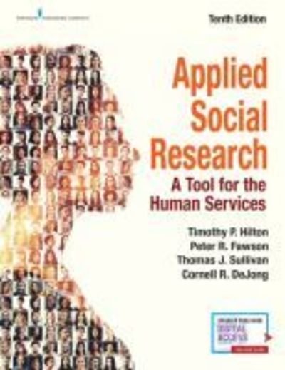 Cover for Hilton, Timothy P., PhD · Applied Social Research: A Tool for the Human Services (Paperback Book) [10 New edition] (2019)
