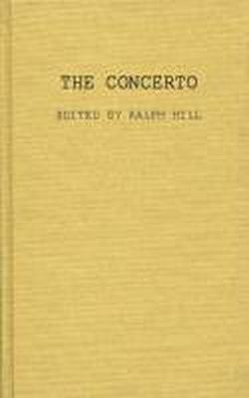 The Concerto - Hill - Kirjat - Bloomsbury Publishing Plc - 9780837190839 - perjantai 19. toukokuuta 1978
