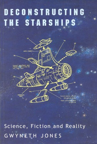 Cover for Gwyneth Jones · Deconstructing the Starships: Essays and Review (Liverpool University Press - Liverpool Science Fiction Texts &amp; Studies) (Hardcover Book) (1998)