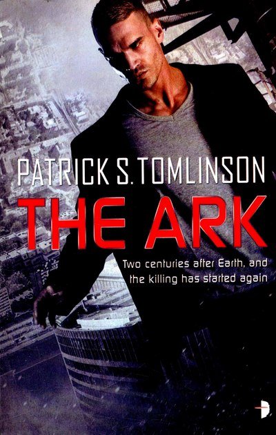The Ark: The first book in the Children of a Dead Earth series - Children of a Dead Earth - Patrick S Tomlinson - Livros - Watkins Media Limited - 9780857664839 - 5 de novembro de 2015
