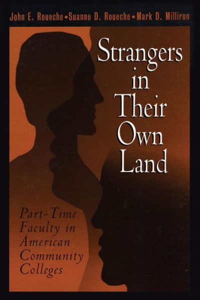 Cover for John E. Roueche · Strangers in Their Own Land: Part-Time Faculty in American Community Colleges (Paperback Book) (1997)