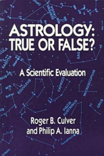 Astrology, True or False?: A Scientific Evaluation - Roger B. Culver - Books - Prometheus Books - 9780879754839 - September 1, 1988