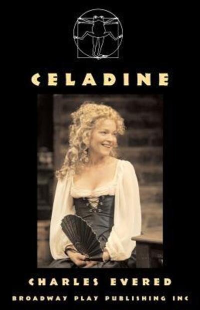 Celadine - Charles Evered - Livres - Broadway Play Publishing - 9780881452839 - 1 décembre 2005