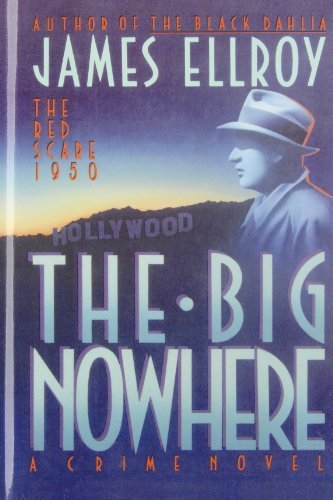Cover for James Ellroy · The Big Nowhere (Hardcover bog) [First edition] (1988)