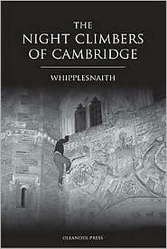 Cover for Whipplesnaith · The Night Climbers of Cambridge (Hardcover Book) (2007)