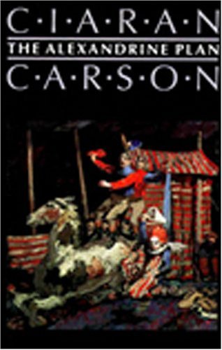 Cover for Ciaran Carson · The Alexandrine Plan (Paperback Book) (1998)