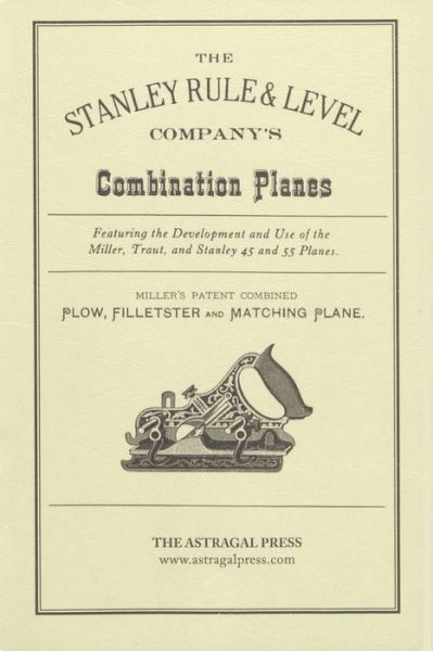 Cover for Kenneth D. Roberts · The Stanley Rule &amp; Level Company's Combination Plane (Paperback Book) (1989)