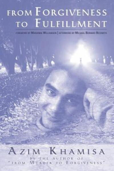Cover for Azim Khamisa · From forgiveness to fulfillment (Book) [1st edition] (2007)