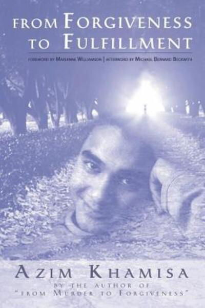 Cover for Azim Khamisa · From forgiveness to fulfillment (Buch) [1st edition] (2007)