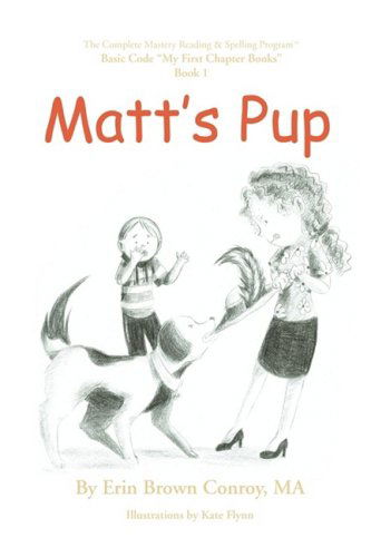 Cover for Erin Brown Conroy · Matt's Pup (Paperback Book) (2009)