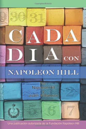 Cada Día Con Napoleón Hill - Por Napoleon Hill - Bøger - Napoleon Hill Foundation - 9780983000839 - 23. marts 2011