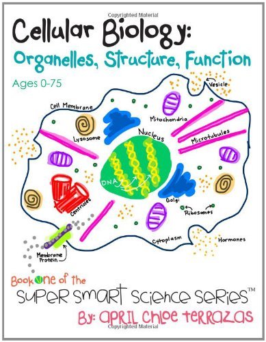 Cover for April Chloe Terrazas · Cellular Biology: Organelles, Structure, Function (Paperback Bog) (2013)