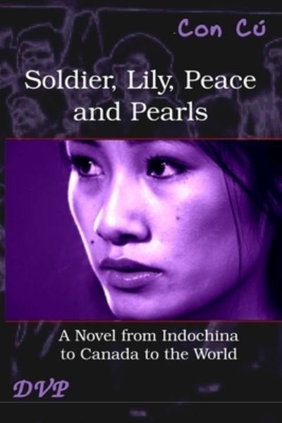 Cover for Con Cú · Soldier, Lily, Peace and Pearls (Book) (2012)