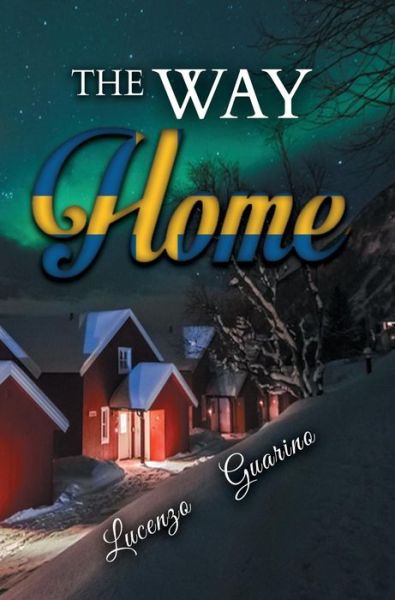 Cover for Lucenzo Guarino · The Way Home (Hardcover Book) (2017)