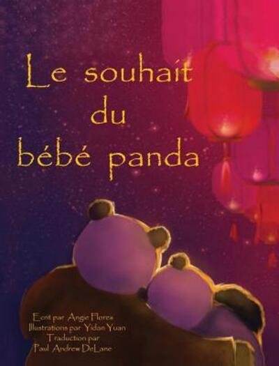 Cover for Angie Flores · Le souhait du bebe panda (Hardcover Book) (2019)