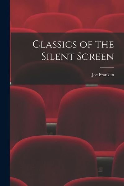 Cover for Joe Franklin · Classics of the Silent Screen (Paperback Book) (2021)