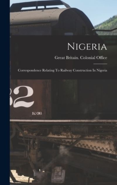 Cover for Great Britain Colonial Office · Nigeria (Book) (2022)
