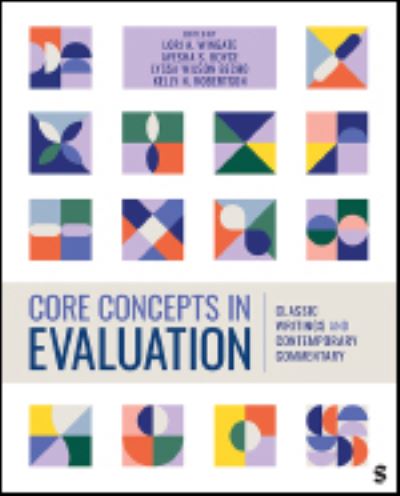 Core Concepts in Evaluation: Classic Writings and Contemporary Commentary (Paperback Book) (2024)